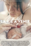 Affiche La Vie à venir  (Stenola Productions et Associate Directors)